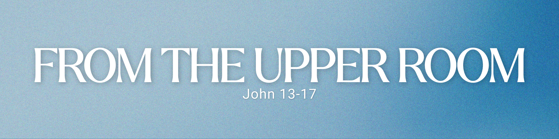 From The Upper Room Template (