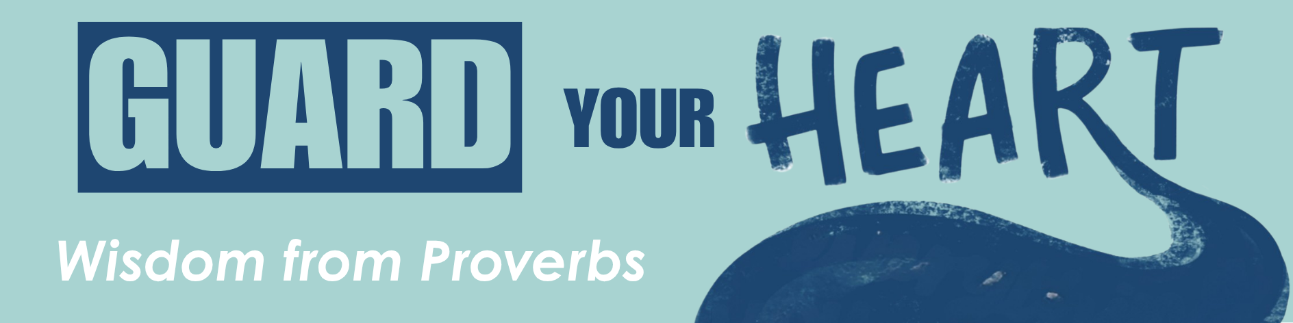 Guard yOUR hEART banner 2